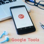 Google Tools หรือ Applications ของ Google เรียนแล้วช่วยงานอะไรได้บ้าง