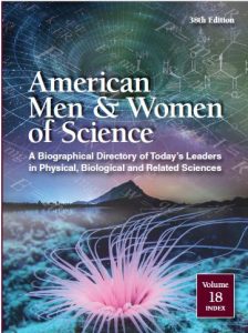 American Men & Women of Science A Biographical Directory of Today’s Leaders in Physical, Biological and Related Sciences