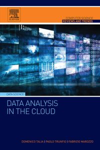 Data Analysis in the Cloud Models, Techniques and Applications
