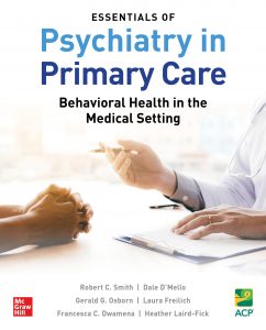 Essentials of Psychiatry in Primary Care Behavioral Health in the Medical Setting