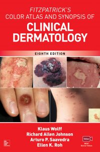 Fitzpatrick's Color Atlas and Synopsis of Clinical Dermatology, 8e