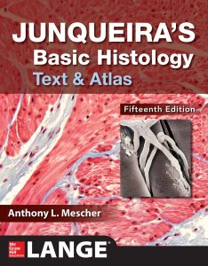Junqueira’s Basic Histology Text and Atlas, 15e