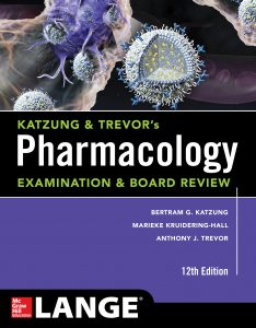 Katzung & Trevor's Pharmacology Examination & Board Review, 12e