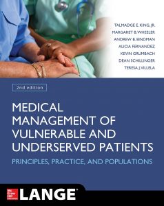 Medical Management of Vulnerable and Underserved Patients Principles, Practice, and Populations, 2e