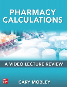 Pharmacy Calculations A Video Lecture Review