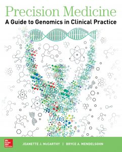 Precision Medicine A Guide to Genomics in Clinical Practice