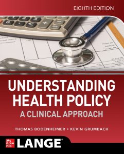 Understanding Health Policy A Clinical Approach, 8e